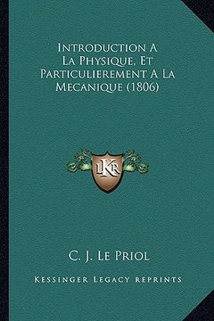 portada Introduction A La Physique, Et Particulierement A La Mecanique (1806) (en Francés)