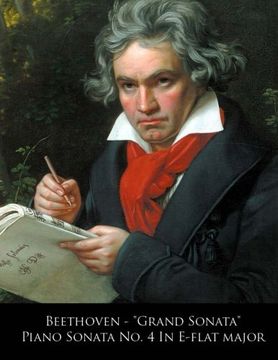 portada Beethoven - "Grand Sonata" Piano Sonata No. 4 In E-flat major: Volume 4 (Beethoven Piano Sonatas)