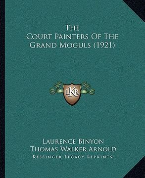 portada the court painters of the grand moguls (1921)