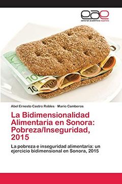 portada La Bidimensionalidad Alimentaria en Sonora: Pobreza