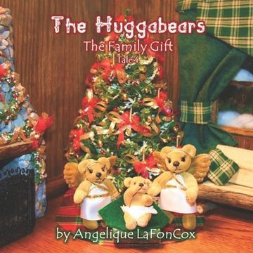 portada The Huggabears: The Family Gift (en Inglés)