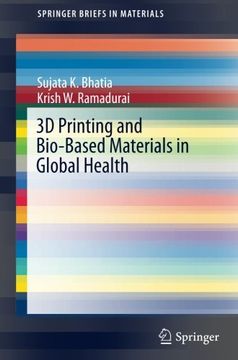 portada 3d Printing and Bio-Based Materials in Global Health: An Interventional Approach to the Global Burden of Surgical Disease in Low-And Middle-Income Countries (Springerbriefs in Materials) (in English)