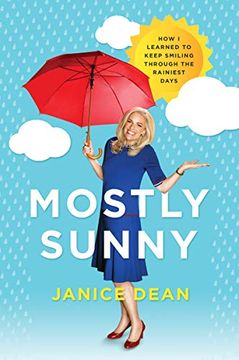 portada Mostly Sunny: How i Learned to Keep Smiling Through the Rainiest Days 