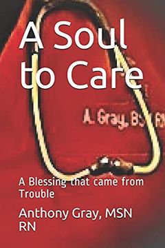 portada A Soul to Care: A Blessing That Came From Trouble 
