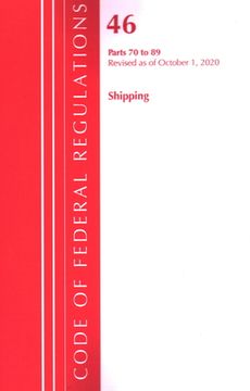 portada Code of Federal Regulations, Title 46 Shipping 70-89, Revised as of October 1, 2020 (in English)