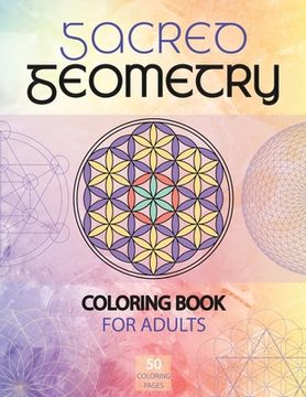 portada Sacred Geometry Coloring Book for Adults: A Spiritual Geometry Coloring Book