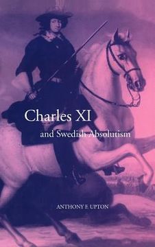 portada Charles xi and Swedish Absolutism, 1660 1697 (Cambridge Studies in Early Modern History) (in English)