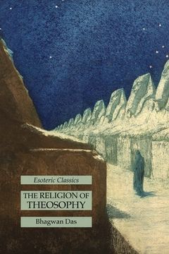 portada The Religion of Theosophy: Esoteric Classics (en Inglés)