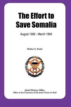 portada the effort to save somalia, august 1922 - march 1994 (en Inglés)