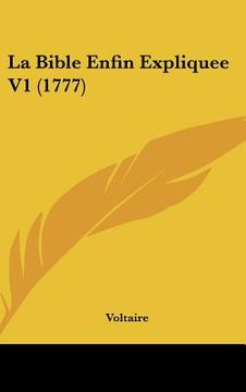 portada la bible enfin expliquee v1 (1777) (in English)