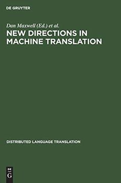 portada New Directions in Machine Translation: Conference Proceedings, Budapest, Hungary, August 18-19, 1988 (Distributed Language Translation) (en Inglés)