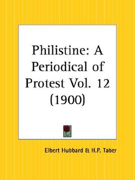 portada philistine: a periodical of protest, december 1900 to may 1901 (en Inglés)