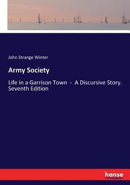 portada Army Society: Life in a Garrison Town - A Discursive Story. Seventh Edition (in English)
