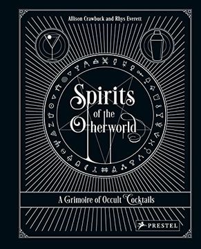portada Spirits of the Otherworld a Grimoire of Curious Cocktails (en Inglés)