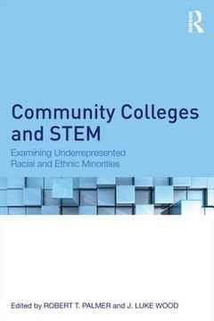 portada community colleges and stem: examining underrepresented racial and ethnic minorities (en Inglés)