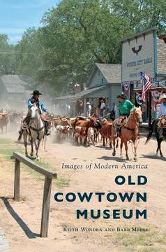 portada Old Cowtown Museum (en Inglés)