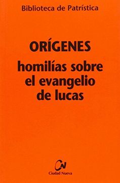 portada Homilías Sobre el Evangelio de Lucas (Biblioteca de Patrística)
