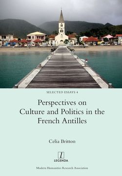 portada Perspectives on Culture and Politics in the French Antilles