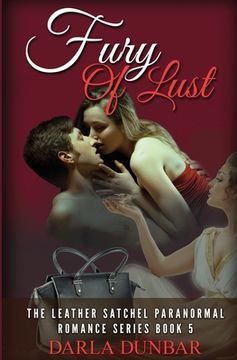 portada Fury of Lust: The Leather Satchel Paranormal Romance Series, Book 5 (en Inglés)