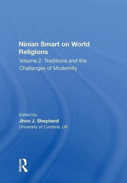 portada Ninian Smart on World Religions: Volume 2: Traditions and the Challenges of Modernity (en Inglés)