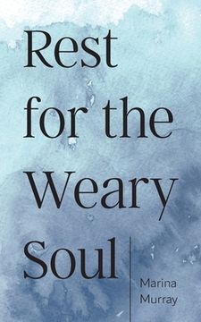 portada Rest for the Weary Soul (en Inglés)