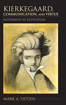 portada Kierkegaard, Communication, and Virtue: Authorship as Edification (Indiana Series in the Philosophy of Religion) (en Inglés)