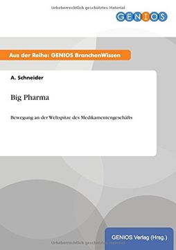 portada Big Pharma Bewegung an der Weltspitze des Medikamentengeschfts (en Alemán)