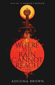 portada Where the Rain Cannot Reach (en Inglés)