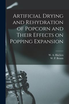 portada Artificial Drying and Rehydration of Popcorn and Their Effects on Popping Expansion (en Inglés)