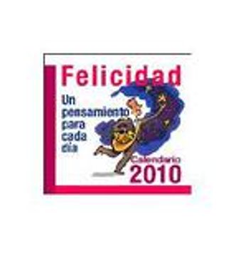 portada calendario de la felicidad 2010. un pensamiento para cada día (in Spanish)