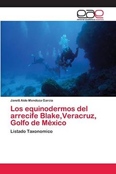 portada Los Equinodermos del Arrecife Blake,Veracruz, Golfo de México