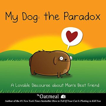 portada My Dog: The Paradox: A Lovable Discourse About Man's Best Friend (en Inglés)