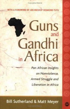 portada Guns and Gandhi in Africa: Pan-African Insights on Nonviolence, Armed Struggle and Liberation (in English)