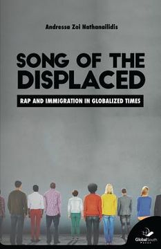 portada Song of the Displaced: Rap and Migration in Globalized Times (en Inglés)