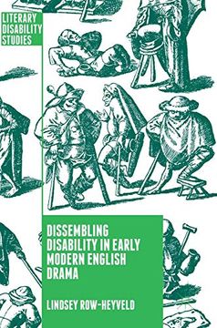 portada Dissembling Disability in Early Modern English Drama (Literary Disability Studies) (en Inglés)