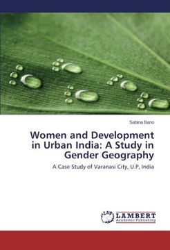 portada Women and Development in Urban India: A Study in Gender Geography