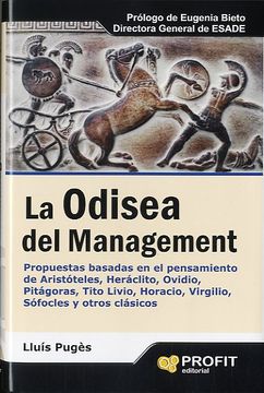 portada La Odisea del Management: Propuestas basadas en el pensamiento de Aristóteles, Heráclito (in Spanish)