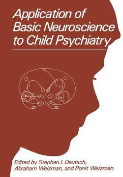 portada Application of Basic Neuroscience to Child Psychiatry (en Inglés)