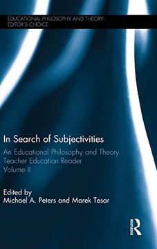 portada In Search of Subjectivities: An Educational Philosophy and Theory Teacher Education Reader, Volume ii (Educational Philosophy and Theory: Editor’S Choice) (en Inglés)