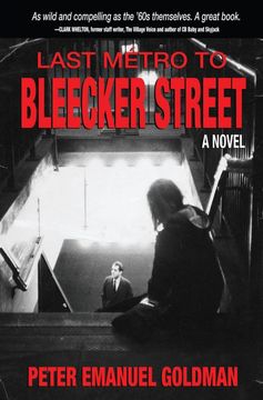 portada Last Métro to Bleecker Street: As Wild and Compelling as the ’60S Themselves (en Inglés)