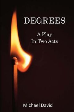 portada Degrees: A Play in Two Acts