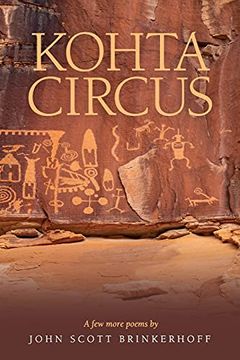 portada Kohta Circus: A few More Poems by John Scott Brinkerhoff (in English)