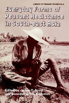 portada everyday forms of peasant resistance in south-east asia (en Inglés)