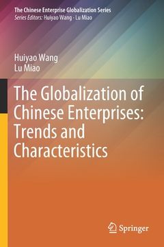 portada The Globalization of Chinese Enterprises: Trends and Characteristics (en Inglés)