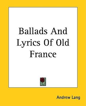 portada ballads and lyrics of old france