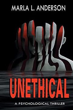 portada Unethical: A Psychological Thriller (en Inglés)