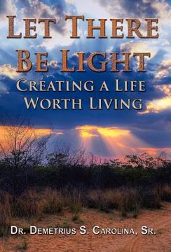portada let there be light - creating a life worth living (en Inglés)