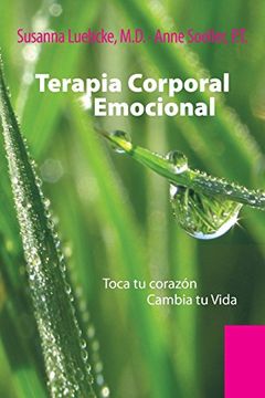 portada Terapia Corporal Emocional: Toca tu Corazon Cambia tu Vida
