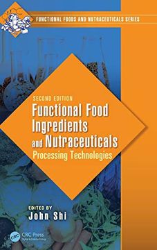 portada Functional Food Ingredients and Nutraceuticals: Processing Technologies, Second Edition (Functional Foods and Nutraceuticals) (en Inglés)