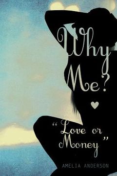 portada why me? "love or money" (en Inglés)